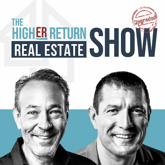 The Higher Return Real Eastate Show Podcast