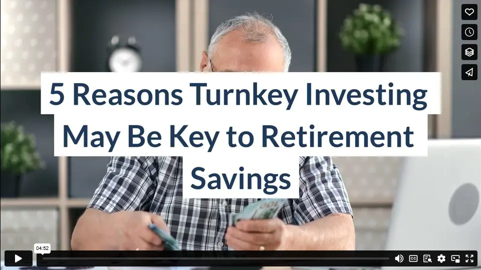 5 Reasons Turnkey Investing May Be Key to Retirement Savings