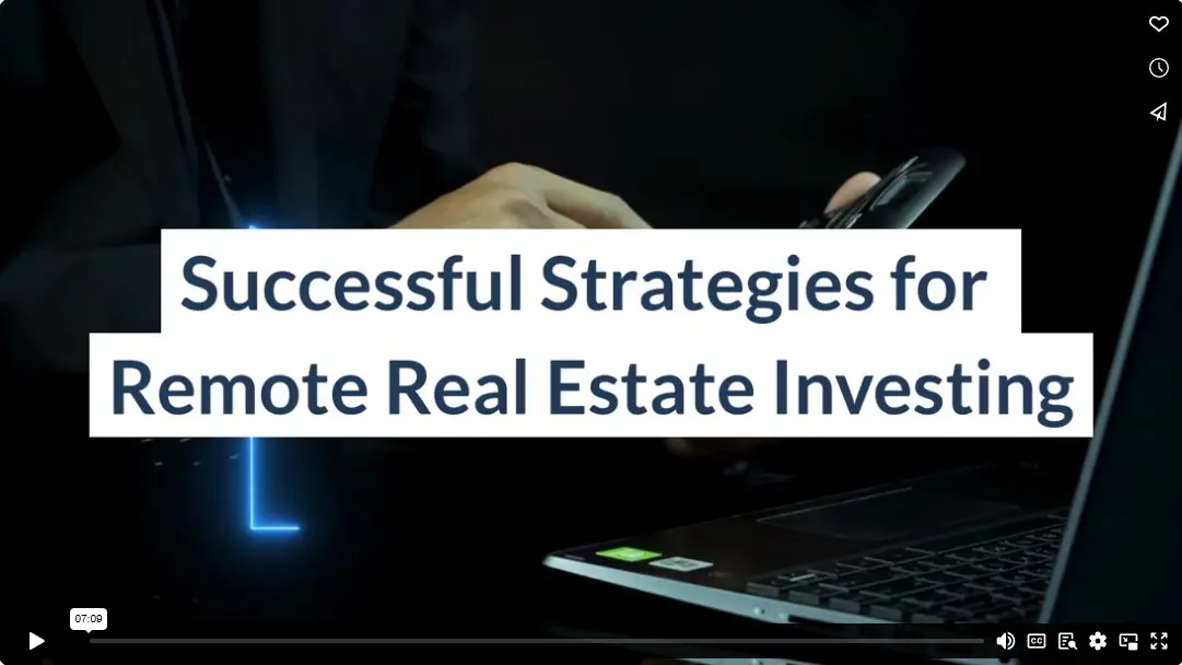 Successful Strategies for Remote Real Estate Investing