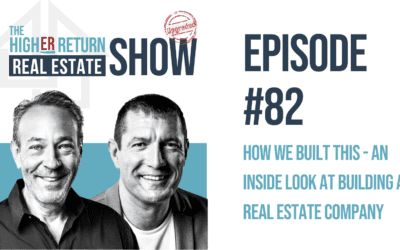 How We Built This – An Inside Look at Building a Real Estate Company