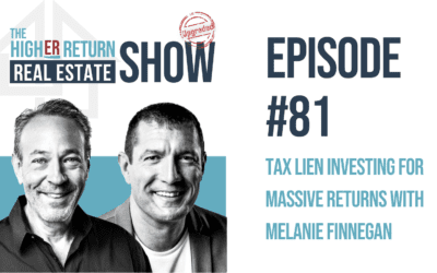 Tax Lien Investing For Massive Returns With Melanie Finnegan