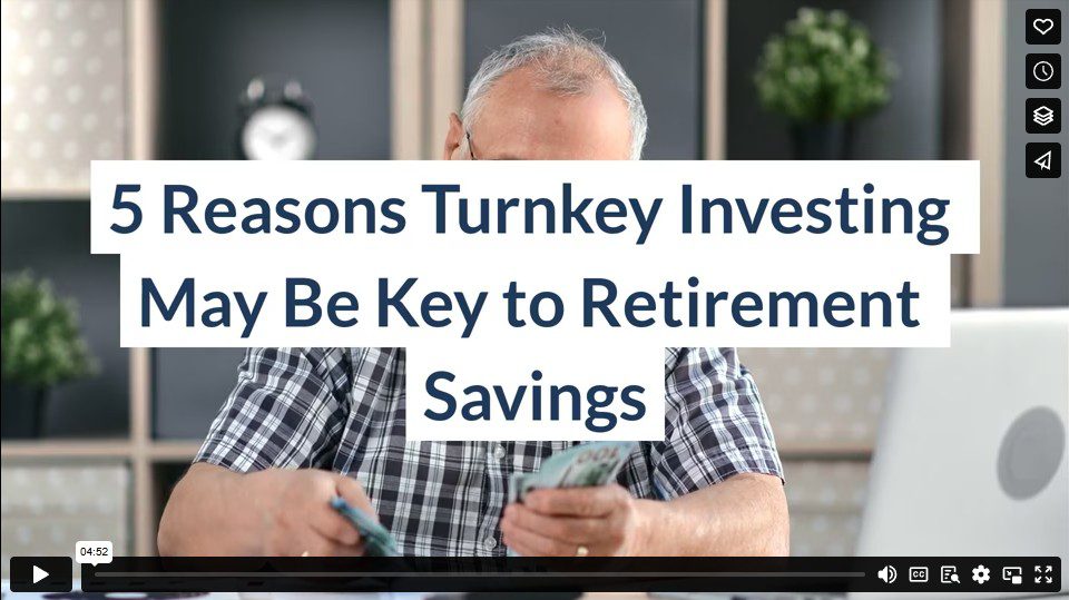 5 Reasons Turnkey Investing May Be Key to Retirement Savings