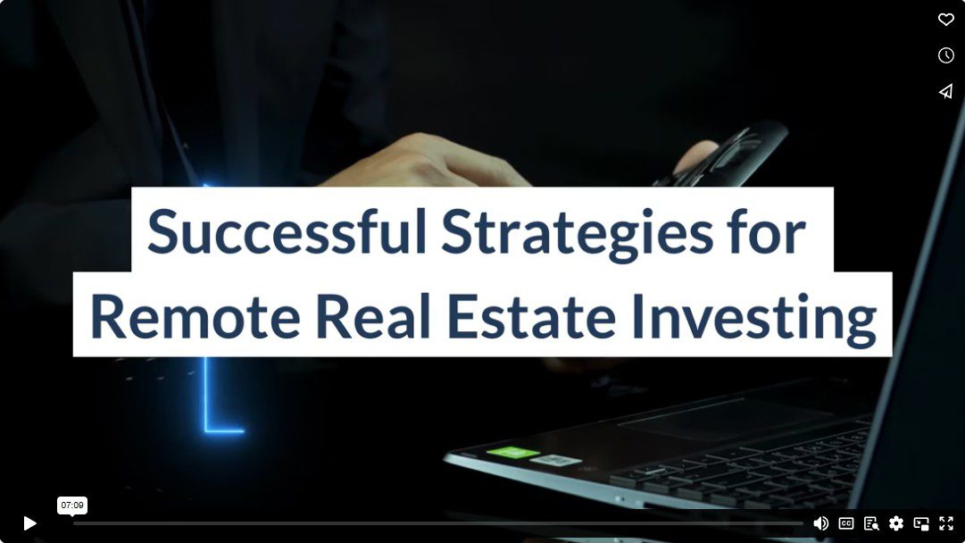 Successful Strategies for Remote Real Estate Investing